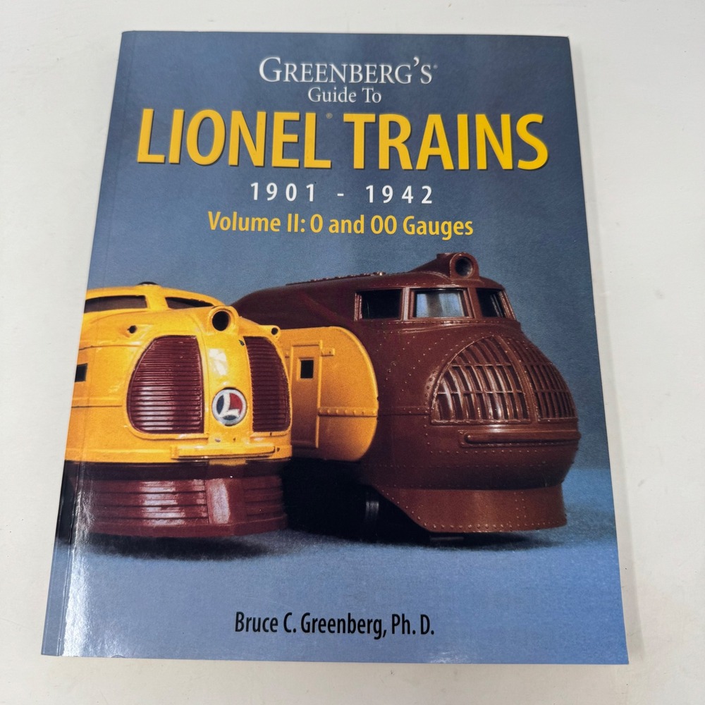Greenbergs‎ Guide to Lionel Trains 1901-1942 Vol II O and OO Gauges 2nd Ed Book